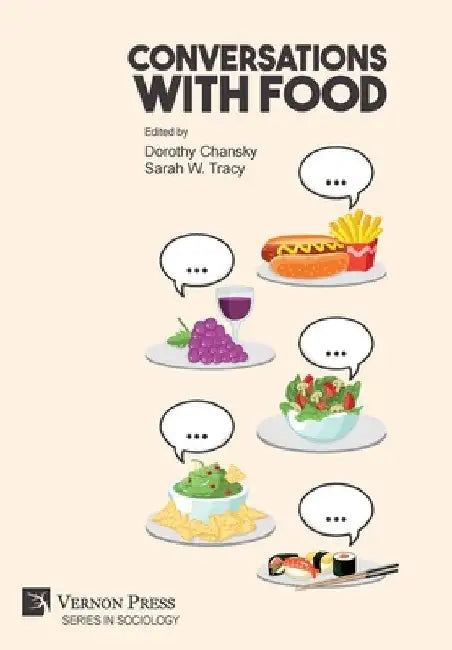 Conversations With Food by Dorothy Chansky