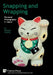 Snapping and Wrapping: Personal Photography in Japan by Richard Chalfen