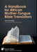 A Handbook for African Mother-Tongue Bible Translators by Isaac Boaheng, Aloo Osotsi Mojola, John D. K. Ekem