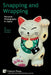 Snapping and Wrapping: Personal Photography in Japan by Richard Chalfen