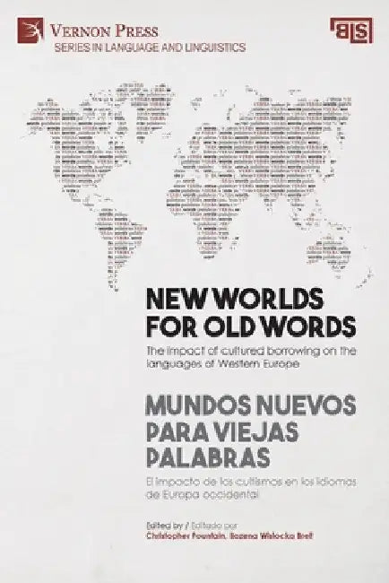New worlds for old words / Mundos nuevos para viejas palabras: The impact of cultured borrowing on the languages of Western Europe / El impacto de los by Christopher Pountain