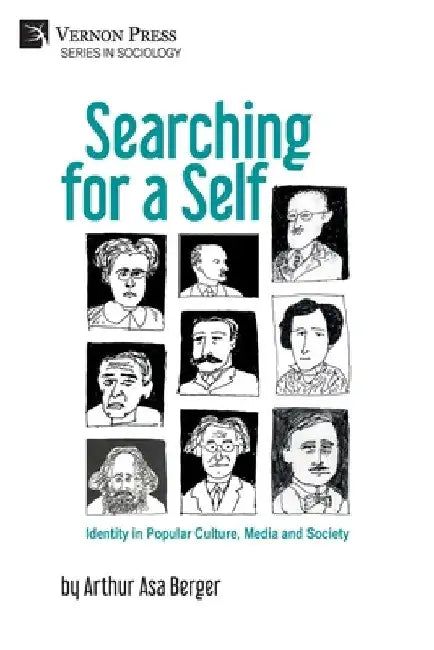 Searching for a Self: Identity in Popular Culture, Media and Society by Arthur Asa Berger