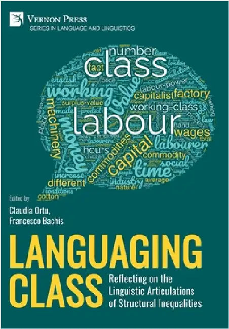 Languaging Class: Reflecting on the Linguistic Articulations of Structural Inequalities by Ortu