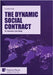 The Dynamic Social Contract: An American Case Study by Smith, Andre