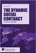 The Dynamic Social Contract: An American Case Study by Smith, Andre