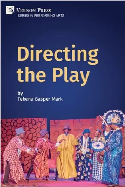 Directing the Play by Mark, Tekena Gasper