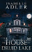 The House on Druid Lake by Isabelle Adler