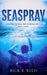 Seaspray by Rick R. Reed