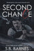 Second Chance by S. B. Barnes