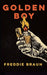 Golden Boy by Freddie Braun