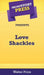Short Story Press Preents Love Shackles by Walter Price
