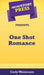 Short Story Press Presents One Shot Romance by Cody Weinmann