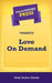 Short Story Press Presents Love On Demand by Sade Andria Zabala