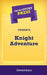 Short Story Press Presents Knight Adventure by Edward Kurtz