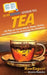 HowExpert Guide to Tea: 101 Tips to Learn about, Make, Drink, and Enjoy Tea for Everyday Tea Drinkers by Howexpert