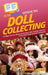HowExpert Guide to Doll Collecting: 101+ Tips to Learn How to Find, Buy, Sell, and Collect Collectible Dolls for Doll Collectors by Howexpert