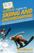 HowExpert Guide to Skiing and Snowboarding: 101 Tips to Learn How to Choose Your Equipment, Find the Best Slopes, and Ski & Snowboard for Fun, Fitness by Howexpert