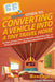 HowExpert Guide to Converting a Vehicle into a Tiny Travel Home: 101 Tips to Learn How to Convert a School Bus, Van, or Other Vehicle into a Tiny Trav by Howexpert, Cassie Moesner