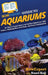 HowExpert Guide to Aquariums: 101 Tips to Learn How to Set Up Your Aquarium, Add Fishes, Maintain Your Fish Tank, and Enjoy Fishkeeping by Howexpert