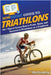 HowExpert Guide to Triathlons: 101+ Tips to Learn How to Train, Race, and Succeed in Triathlons as a Triathlete by Howexpert