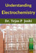 Understanding Electrochemistry by Tejas