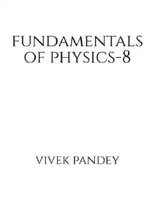 fundamentals of physics-8(color) by Vivek Pandey