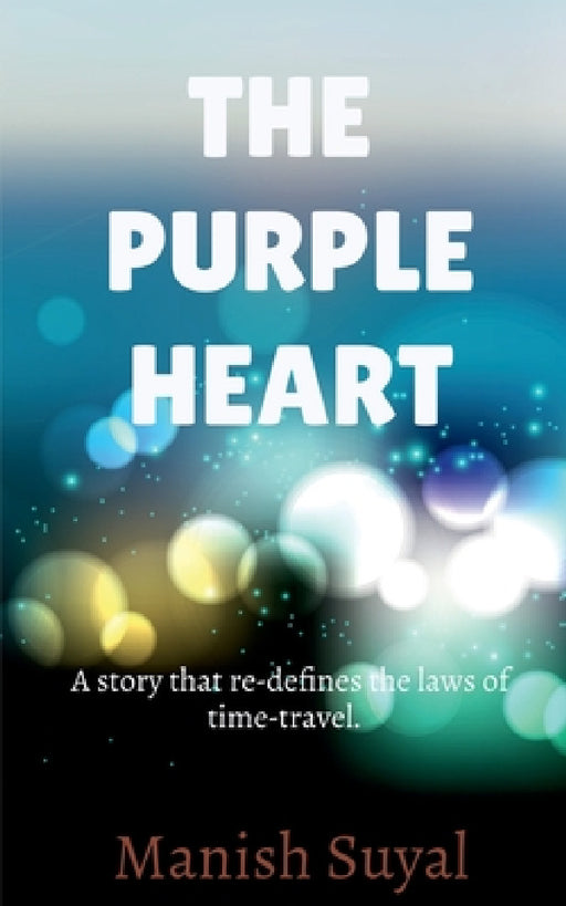 The Purple Heart by Manish Suyal