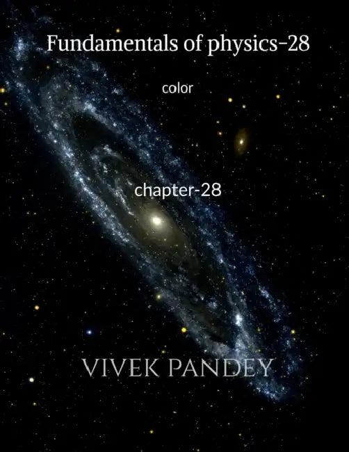 Fundamentals of physics-28 color by Vivek Pandey