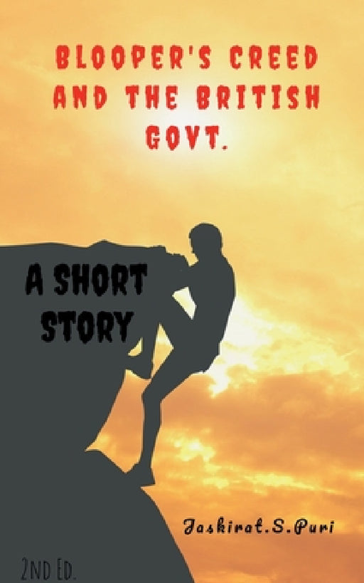 Blooper's Creed & the British Govt. by Jaskirat Singh