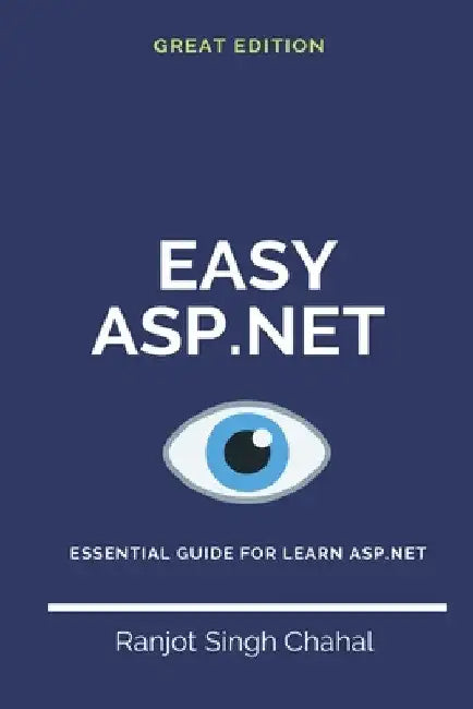 Easy Asp.Net by Ranjot Singh