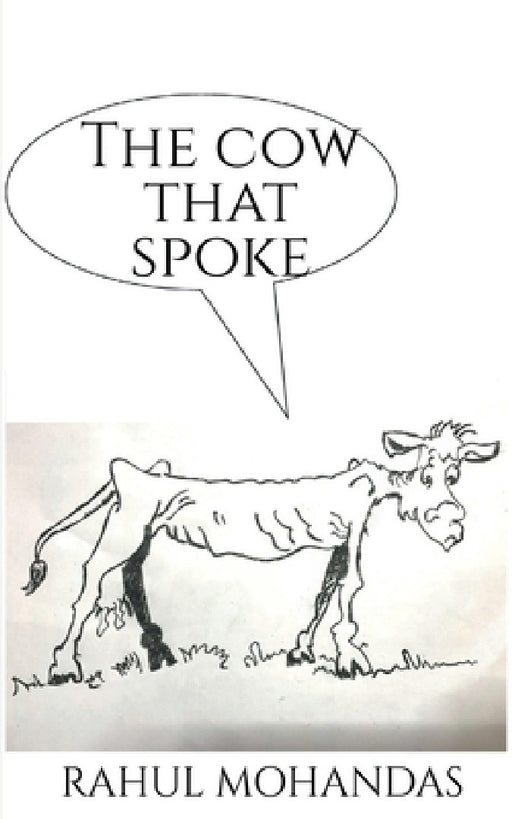 The Cow That Spoke by Rahul Mohandas