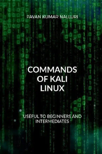 Commands of Kali Linux by Pavan Kumar