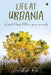 Life at Urbania: A Guide to Living at Thane's Green Community by Giridhar Pai