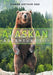 Alaskan Wilderness Adventure: Book 3 by Duane Arthur Ose