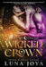 Wicked Crown by Luna Joya