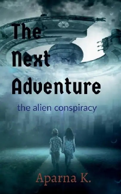 The next adventure by Aparna K