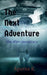 The next adventure by Aparna K