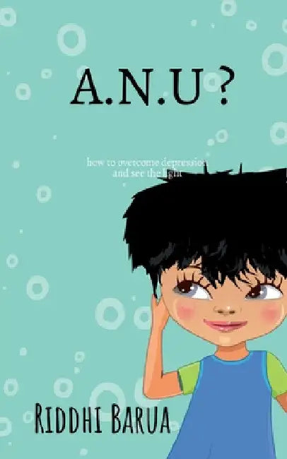 A.N.U ? by Riddhi Barua