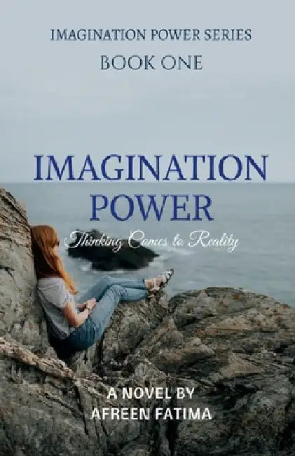 Imagination power by Afreen Fatima