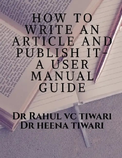 How to Write an Article and Publish It- A User Manual Guide by Rahul