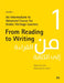 From Reading to Writing, Volume 1: An Intermediate to Advanced Course for Arabic Heritage Learners by Abbas Al-Tonsi, Mahmoud Al-Ashiri