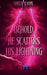 Behold, He Scatters His Lightning by Shelly Lyons