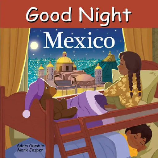 Good Night Mexico by Adam Gamble