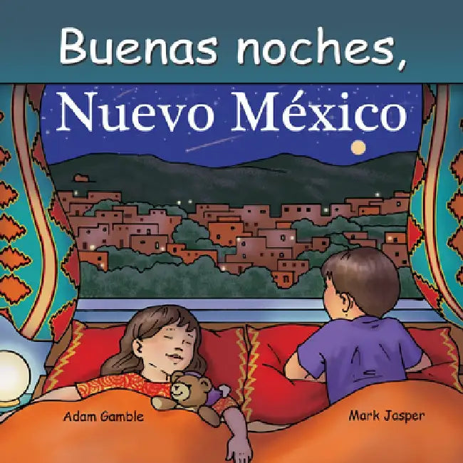 Buenas Noches Nuevo México by Adam Gamble