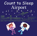 Count to Sleep Airport by Adam Gamble