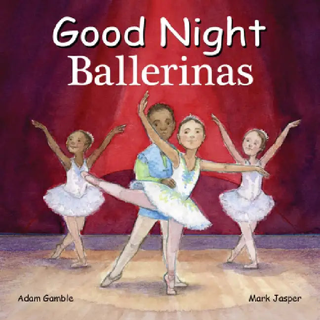 Good Night Ballerinas by Adam Gamble