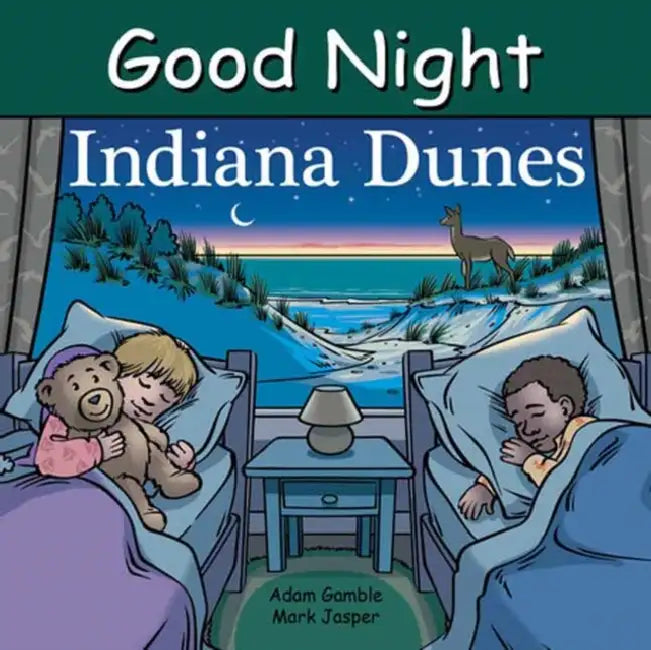 Good Night Indiana Dunes by Adam Gamble, Mark Jasper, Harvey Stevenson