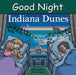 Good Night Indiana Dunes by Adam Gamble, Mark Jasper, Harvey Stevenson