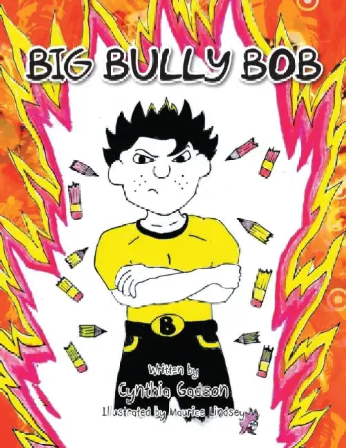 Big Bully Bob by Cynthia Gadson