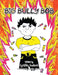 Big Bully Bob by Cynthia Gadson